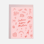 Grußkarte - Sisters befor Misters