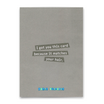 Postkarte IT MATCHES YOUR HAIR